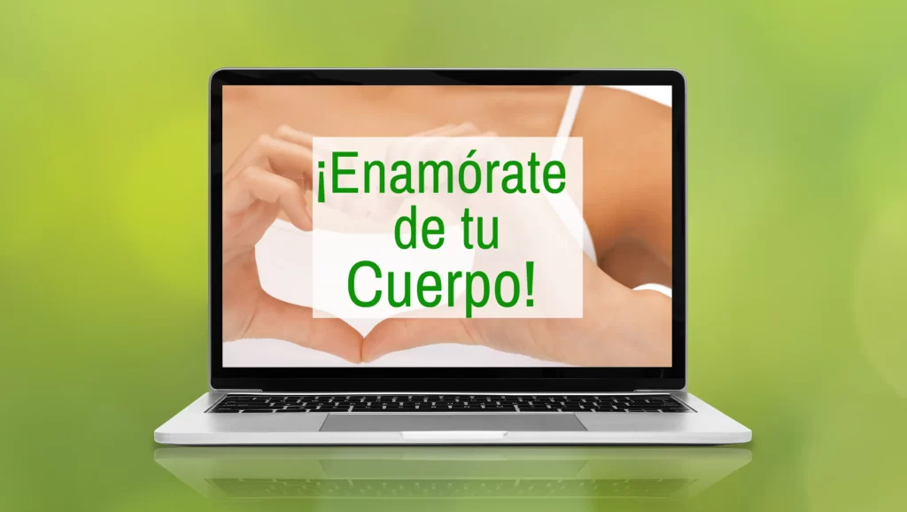 Enamórate de tu cuerpo